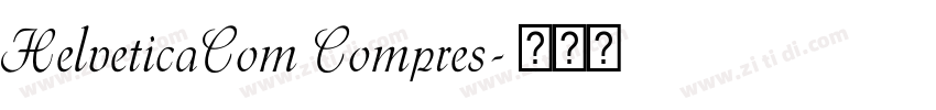 HelveticaCom Compres字体转换